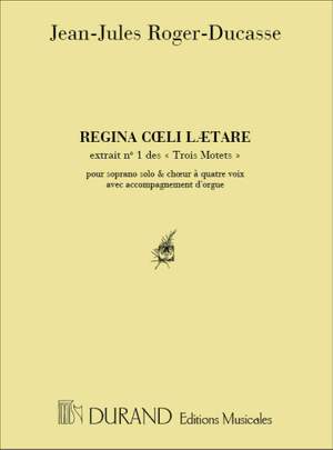 Roger-Ducasse: 3 Motets No.1: Regina Coeli lætare