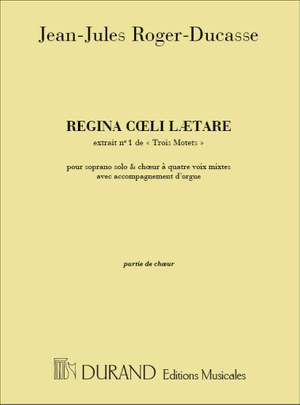 Roger-Ducasse: 3 Motets No.1: Regina Coeli lætare