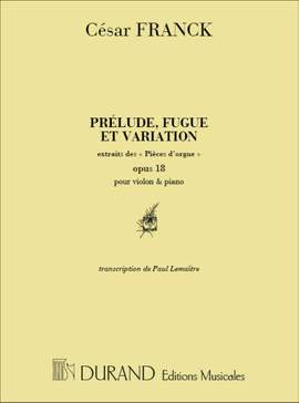 Franck: Prélude, Fugue et Variation Op.18
