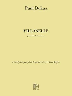 Dukas: Villanelle