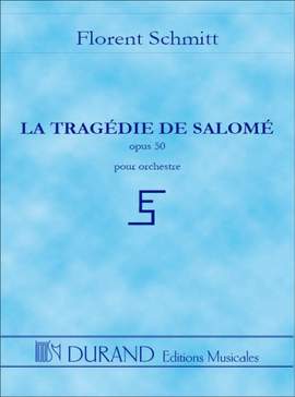 Schmitt: La Tragédie de Salome Op.50