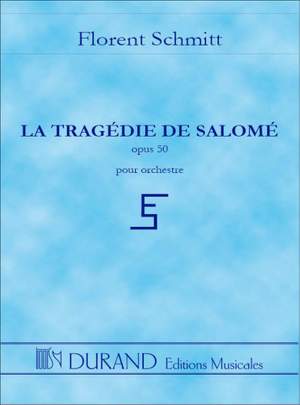 Schmitt: La Tragédie de Salome Op.50