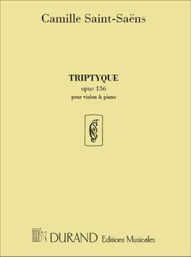 Saint-Saëns: Triptyque Op.136