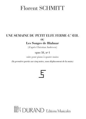 Schmitt: Une Semaine du petit Elfe Ferme-l'Oeil Op.58