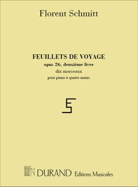 Schmitt: Feuillets de Voyage Op.26, Vol.2