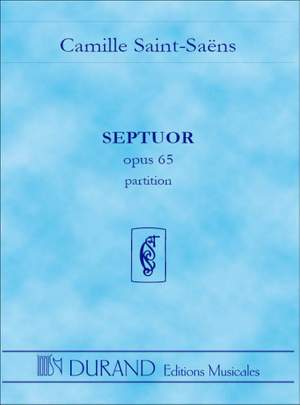 Saint-Saëns: Septuor Op.65 in E flat major
