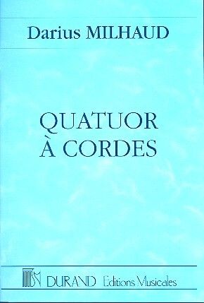 Milhaud: Quatuor à Cordes No.1, Op.5