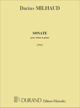 Milhaud: Sonate No.1, Op.3