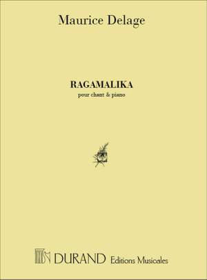 Delage: Ragamalika (sop)