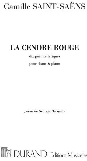 Saint-Saëns: La Cendre rouge Op.146