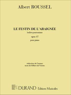 Roussel: Le Festin de l'Araignée Op.17