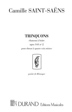 Saint-Saëns: Trinquons Op.141, No.2