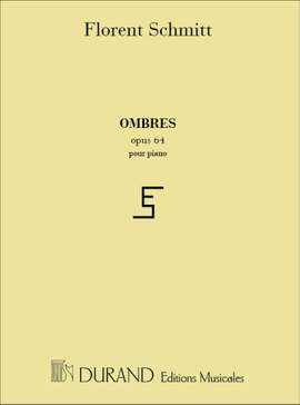 Schmitt: Ombres Op.64