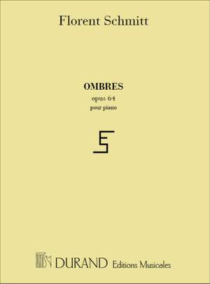 Schmitt: Ombres Op.64