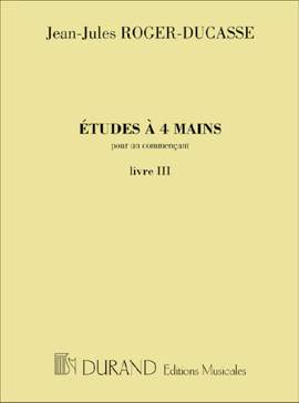 Roger-Ducasse: Etudes pour un Commençant Vol.3