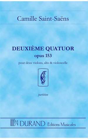 Saint-Saëns: Quatuor à Cordes No.2, Op.153 in G major