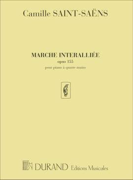 Saint-Saëns: Marche interalliée Op.155