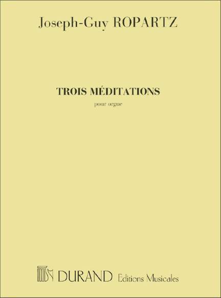 Ropartz: 3 Méditations