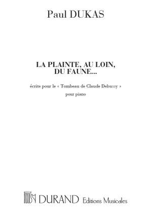 Dukas: La Plainte, au loin, du Faune