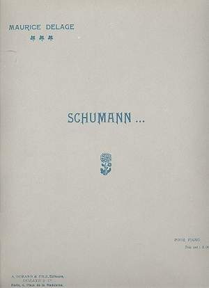 Delage: Schumann