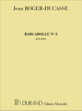 Roger-Ducasse: Barcarolle No.3
