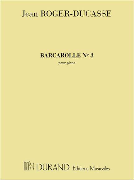 Roger-Ducasse: Barcarolle No.3