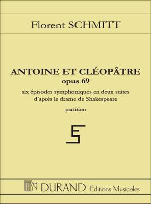 Schmitt: Antoine et Cleopatre Op.69 - 2ème Suite