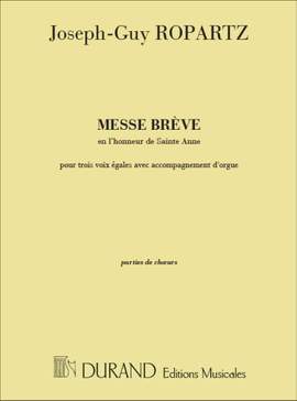 Ropartz: Messe brève en l'Honneur de Sainte-Anne
