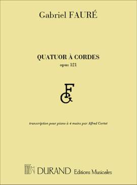 Fauré: Quatuor à Cordes Op.121