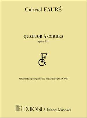 Fauré: Quatuor à Cordes Op.121