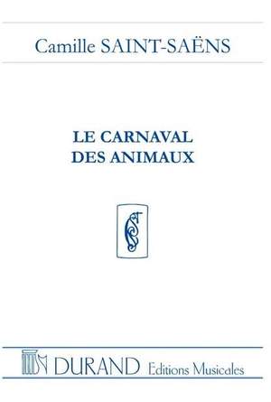 Saint-Saëns: Le Carnaval des Animaux