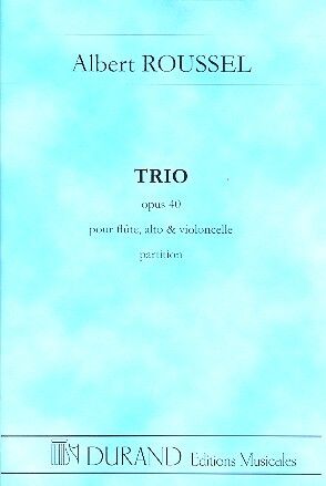 Roussel: Trio Op.40