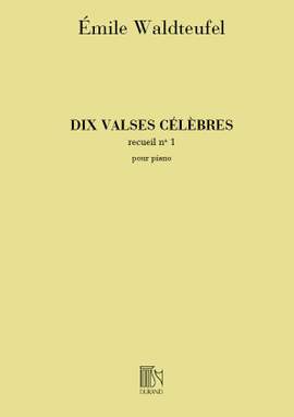 Waldteufel: 10 Valses célèbres Vol.1