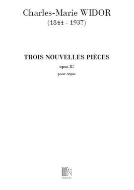Widor: 3 Nouvelles Pièces Op.87