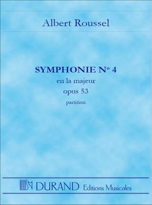 Roussel: Symphonie No.4, Op.53 in A major