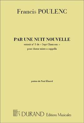 Poulenc: 7 Chansons No.3: Par une Nuit nouvelle