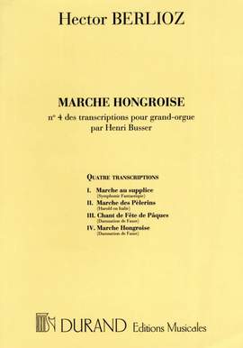 Berlioz: 4 Transcriptions No.4: Marche hongroise