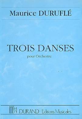 Duruflé: 3 Danses pour Orchestre Op.6