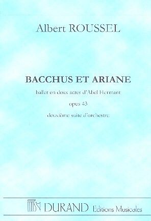 Roussel: Bacchus et Ariane Op.43 - 2ème Suite