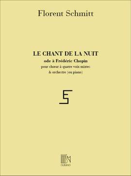 Schmitt: Le Chant de la Nuit Op.120
