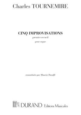 Tournemire: 5 Improvisations Vol.1 (ed. M.Duruflé)