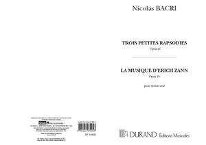 Bacri: 3 Petites Rapsodies & La Musique d'Erich Zann Op.21