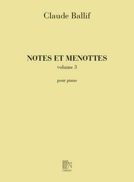 Ballif: Notes et Menottes pour le Piano Vol.3