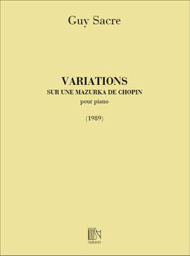 Sacre: Variations sur une Mazurka de Chopin