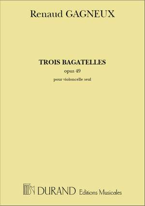Gagneux: 3 Bagatelles Op.49