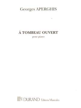 Aperghis: A Tombeau ouvert