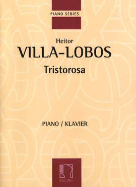 Villa-Lobos: Tristorosa