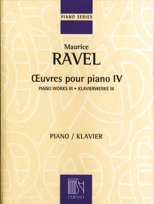 Ravel: Oeuvres pour Piano Vol.4