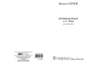 Giner: Etudes de Peaux No.5: Thâal