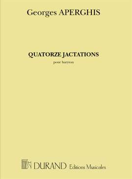 Aperghis: 14 Jactations (bar)